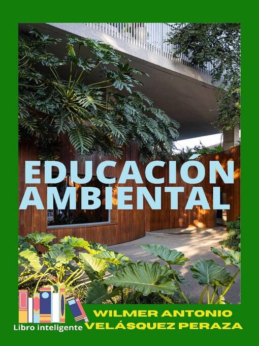 Title details for Educación Ambiental by Wilmer Antonio Velásquez Peraza - Available